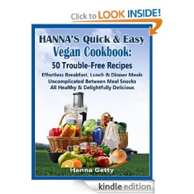 Free Kindle Edition: Hanna's Quick & Easy Vegan Cookbook