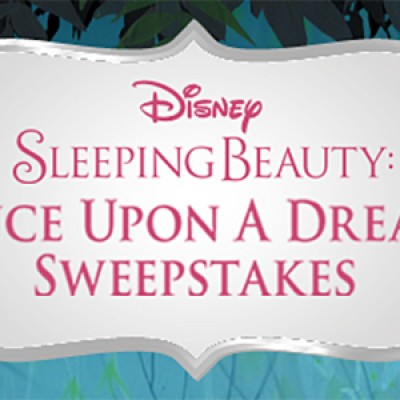 Disney Sleeping Beauty: Once Upon A Dream Sweepstakes