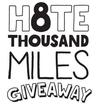 Hate Thousand Miles Giveaway