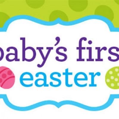 Babies R Us: Baby's First Easter = Giveaways, Prizes & More