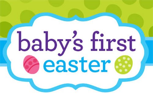 Babies R Us: Baby’s First Easter = Giveaways, Prizes & More