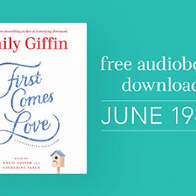 Free Audiobook: First Comes Love - Ends June 21