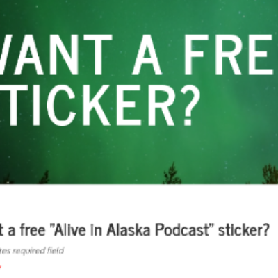 Free Alive in Alaska Podcast Sticker