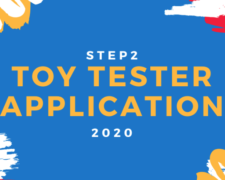 Apply to be a 2020 Step2 Toy Tester