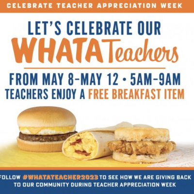 Celebrate Teacher Appreciation Week with FREE Whataburger Breakfast and Grants!