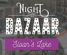Saturday Night BAZAAR: Sloan's Lake - Denver