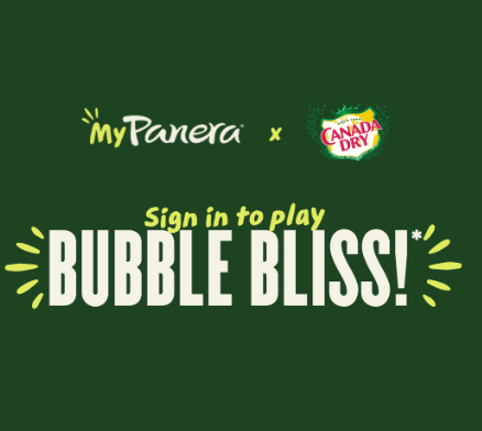 MyPanera x Canada Dry Bubble Bliss Instant Win Game