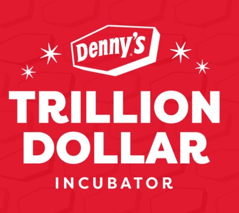 Denny’s Trillion-Dollar Incubator Contest