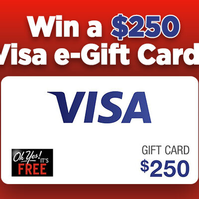 Win a $250 VISA eGift Card from Oh Yes! It's Free